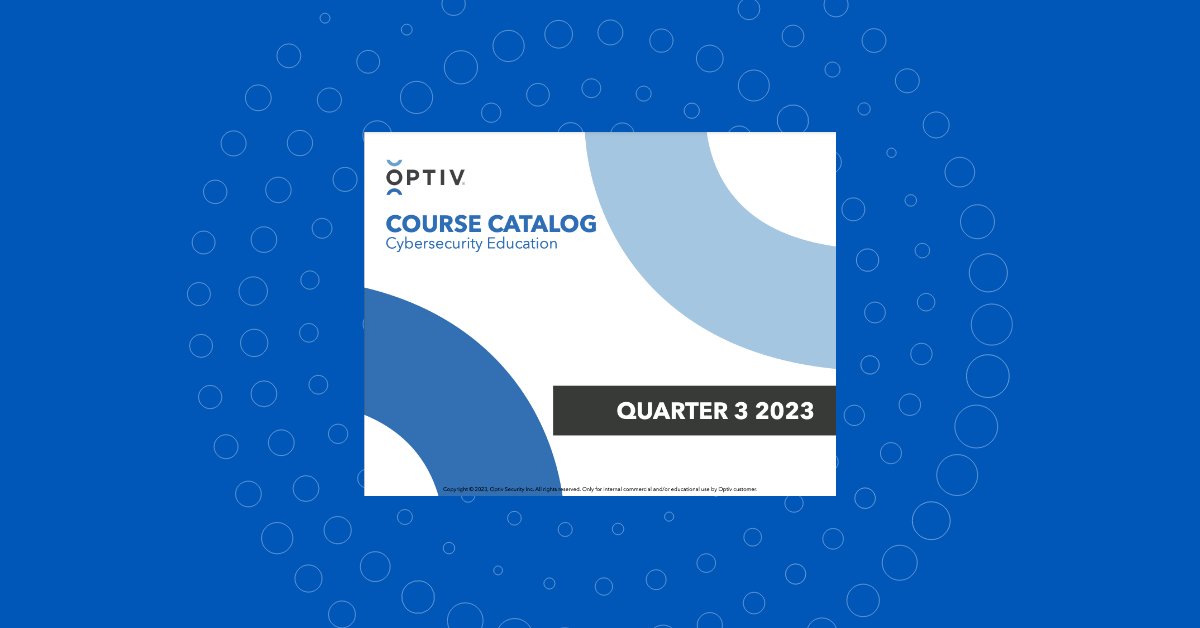 Cybersecurity Education Services eLearning Course Catalog Optiv