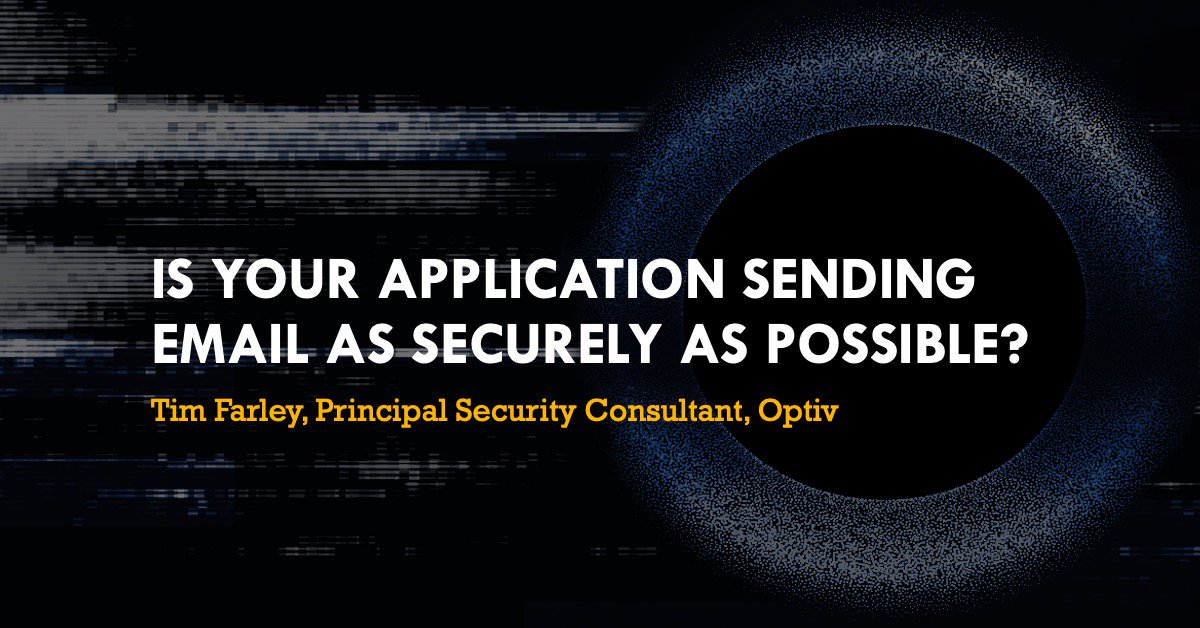 Source Zero Con: Is Your Application Sending Email as Securely as ...