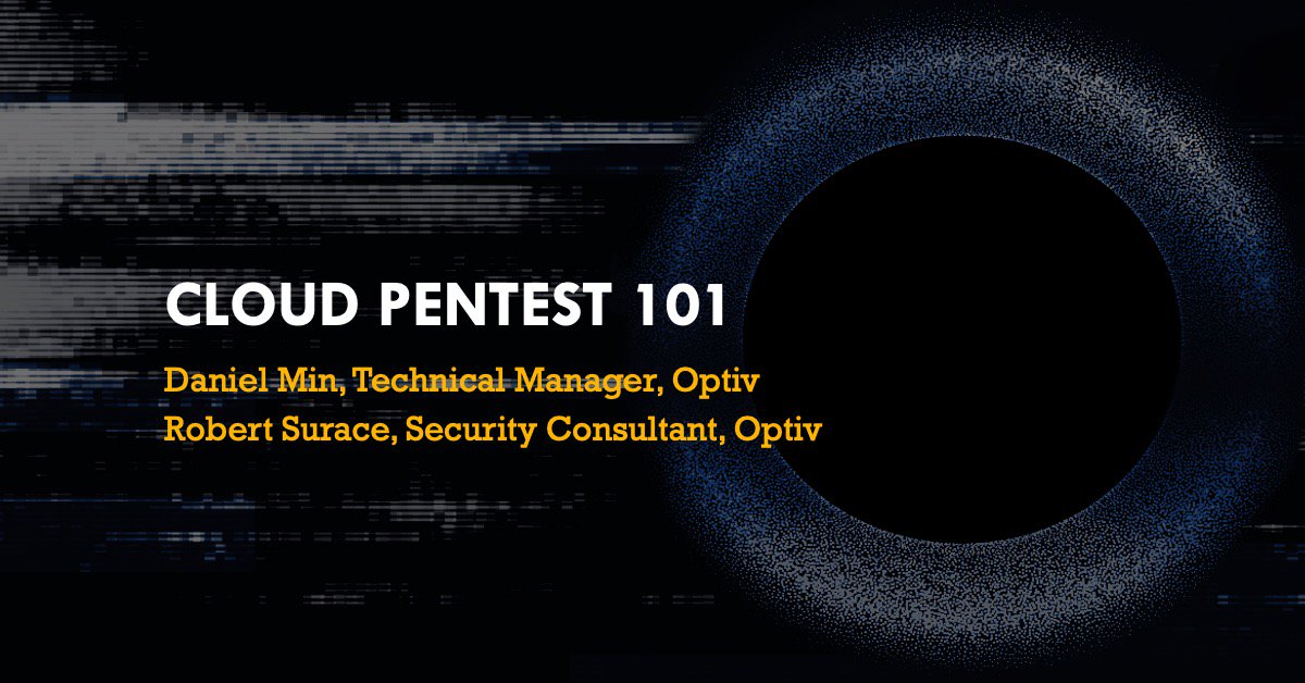 Optiv Pen Testing Source Zero Con: Cloud Pen Test 101 | Optiv