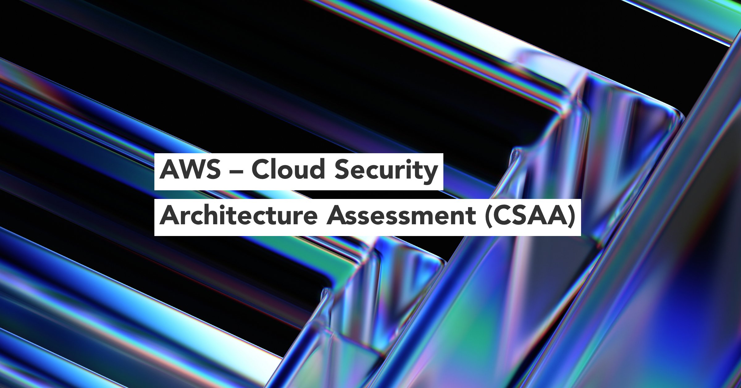 AWS – Cloud Security Architecture Assessment (CSAA) | Optiv